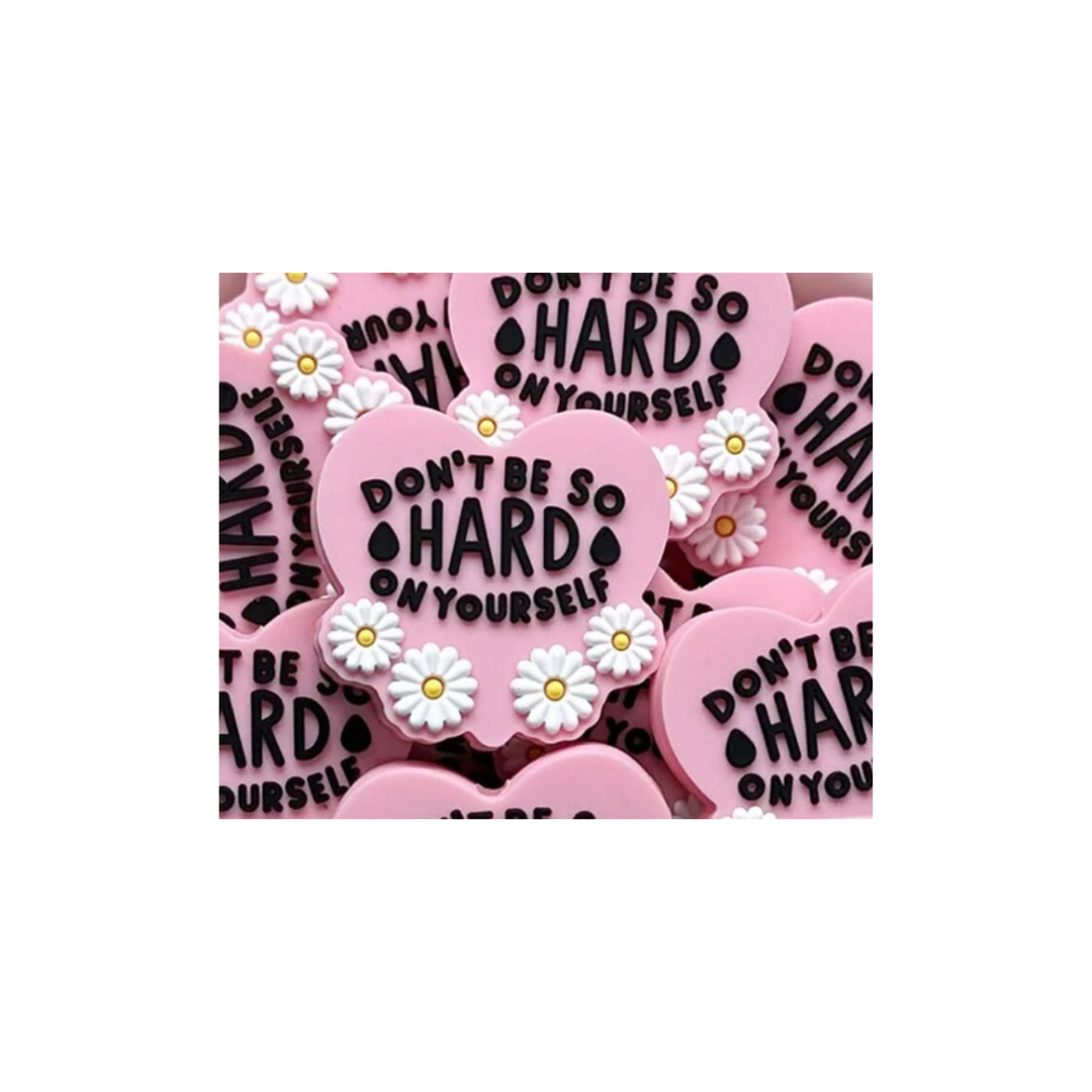 Don't Be So Hard on Yourself Focal Bead
