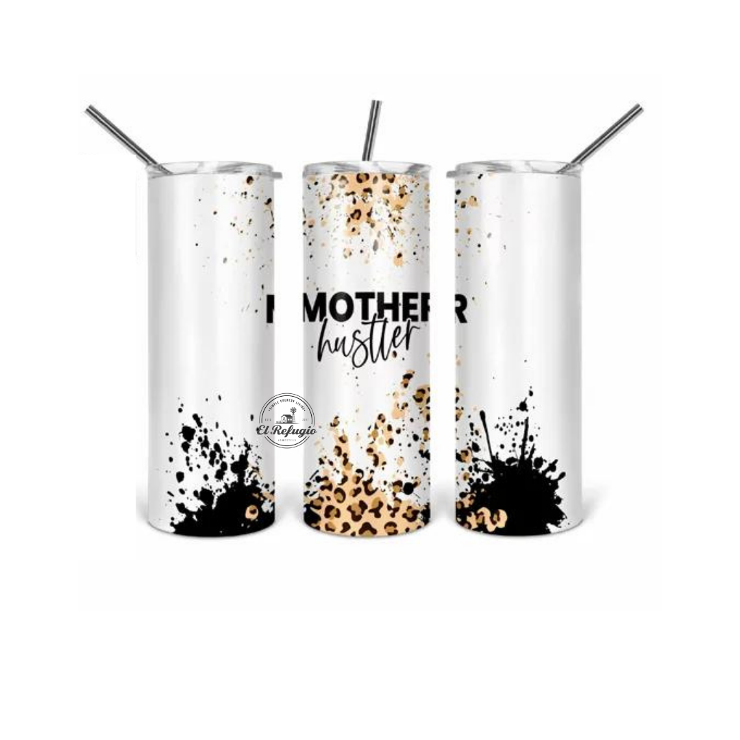 Mother Hustler Tumbler