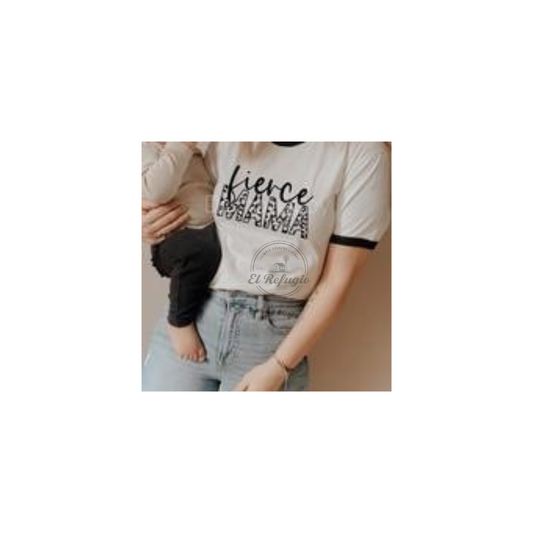 Fierce Mama Shirt