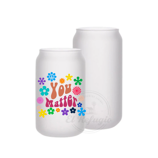 You Matter Cup